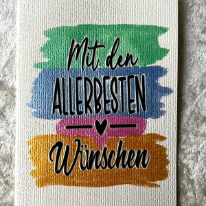 Farbige Wünsche – „Mit den allerbesten Wünschen"