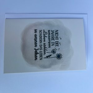 Fröhlichkeitsmoment – „Nicht die Jahre in unserem Leben zählen, sondern das Lebe…“